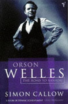 portada Orson Welles, Volume 1: The Road to Xanadu