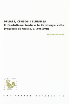 portada delmes, censos i lluïsmes. el feudalismo tardà a la catalunya vella