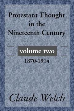 portada protestant thought in the nineteenth century, volume 2 (in English)