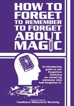 portada How to forget to remember to forget about magic (en Inglés)