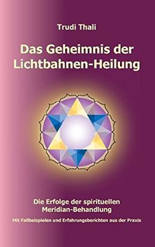 portada Das Geheimnis der Lichtbahnen-Heilung (German Edition)