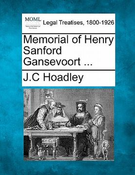 portada memorial of henry sanford gansevoort ... (en Inglés)