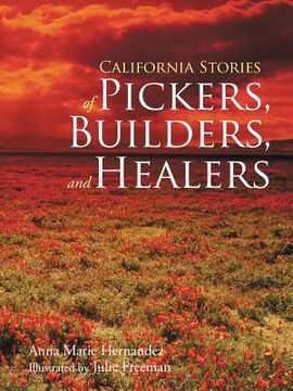 portada California Stories of Pickers, Builders, and Healers (en Inglés)