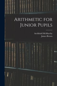 portada Arithmetic for Junior Pupils (en Inglés)