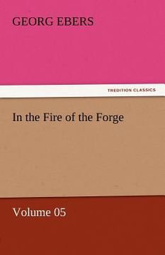 portada in the fire of the forge - volume 05