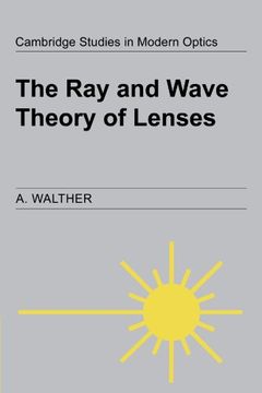portada The ray and Wave Theory of Lenses (Cambridge Studies in Modern Optics) (en Inglés)