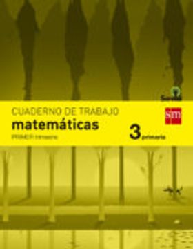Cuaderno De Matemáticas. 3 Primaria, 1 Trimestre. Savia (in Spanish)
