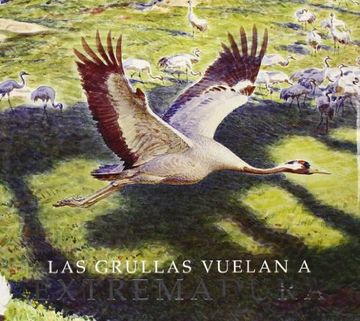 portada Las Grullas Vuelan a Extremadura
