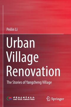 portada Urban Village Renovation: The Stories of Yangcheng Village (en Inglés)