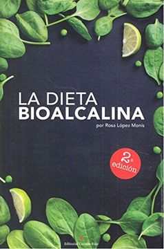 portada La Dieta Bioalcalina: Recupera tu Salud Incluye Recetas Anticáncer