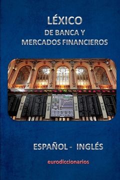 portada Léxico de Banca Y Mercados Financieros Español Inglés (en Inglés)