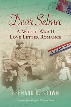 portada Dear Selma: A World war ii Love Letter Romance (en Inglés)