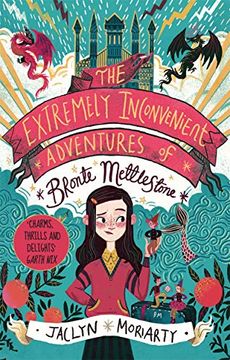 portada The Extremely Inconvenient Adventures of Bronte Mettlestone (in English)