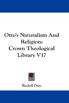 portada otto's naturalism and religion: crown theological library v17 (en Inglés)