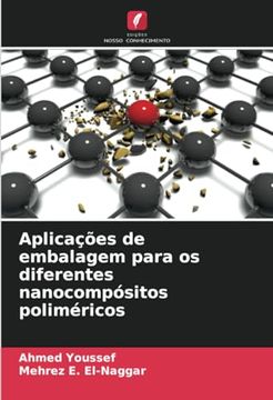 portada Aplicações de Embalagem Para os Diferentes Nanocompósitos Poliméricos (en Portugués)