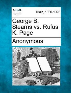 portada george b. stearns vs. rufus k. page (en Inglés)