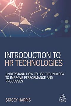 portada Introduction to hr Technologies: Understand how to use Technology to Improve Performance and Processes 