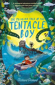 portada The Peculiar Tale of the Tentacle Boy: A Funny and Quirky Seaside Adventure (en Inglés)