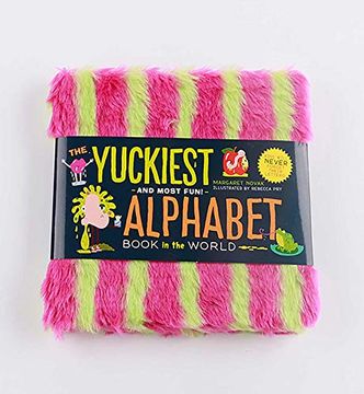 portada The Yuckiest Alphabet Book in the World: Everything Icky, Slimy, Messy, and Gooey From a to z! (The Yuckiest Library) (en Inglés)