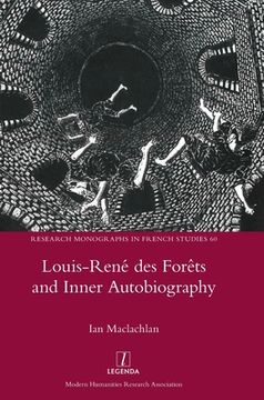 portada Louis-René des Forêts and Inner Autobiography (60) (Research Monographs in French Studies) 
