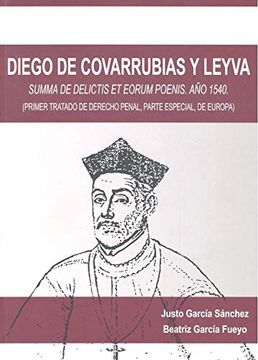 portada Diego de Covarrubias y Leyva - Leiva. Summa de Delictis et Eorum Poenis. Año 1540 (in Spanish)
