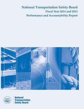 portada NTSB Fiscal Year 2014 - 2013 Performance and Accountability Report (en Inglés)