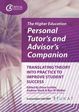portada The Higher Education Personal Tutor's and Advisor's Companion: Translating Theory Into Practice to Improve Student Success (in English)