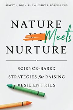 portada Nature Meets Nurture: Science-Based Strategies for Raising Resilient Kids (Apa Lifetools Series) (en Inglés)
