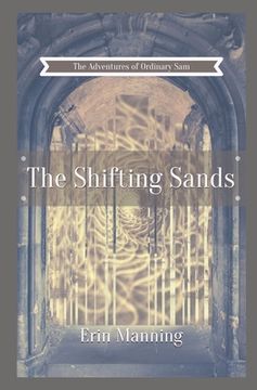 portada The Adventures of Ordinary Sam: Book Four: The Shifting Sands (en Inglés)