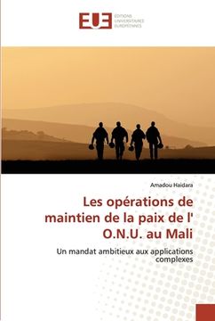 portada Les opérations de maintien de la paix de l' O.N.U. au Mali (en Francés)