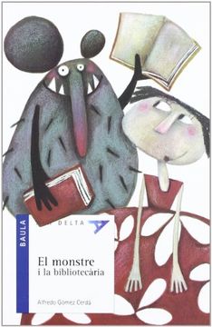 portada El Monstre i la Bibliot. (Ala Delta Serie Blava (Catalan)) (in Catalá)