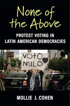 portada None of the Above: Protest Voting in Latin American Democracies (Emerging Democracies) (en Inglés)