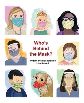 portada Who's Behind the Mask?: A peek-a-boo mask picture book (en Inglés)