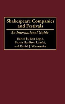 portada shakespeare companies and festivals: an international guide (en Inglés)