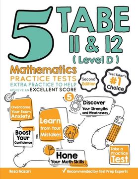 portada 5 TABE 11 & 12 Math Practice Tests (Level D): Extra Practice to Help Achieve an Excellent Score