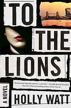 portada To the Lions: A Novel (en Inglés)
