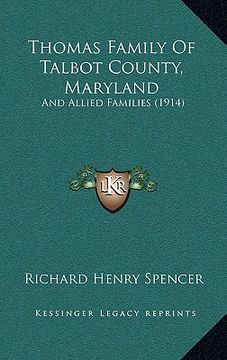 portada thomas family of talbot county, maryland: and allied families (1914) (en Inglés)