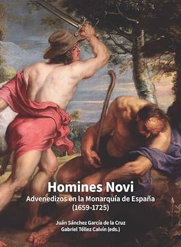 portada Homines Novi. Advenedizos en la Monarquia de España (1659-1725)