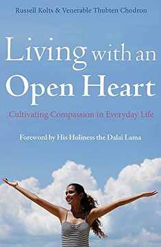 portada Living with an Open Heart: How to Cultivate Compassion in Everyday Life