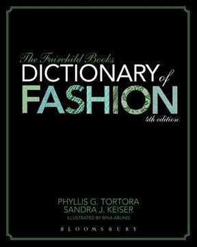 portada The Fairchild Books Dictionary of Fashion (en Inglés)
