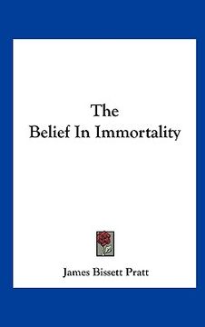 portada the belief in immortality (en Inglés)