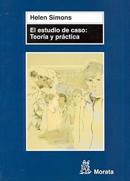 portada El Estudio de Caso: Teoria y Practica (in Spanish)