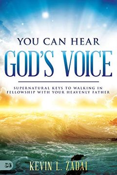 portada You can Hear God's Voice: Supernatural Keys to Walking in Fellowship With Your Heavenly Father 