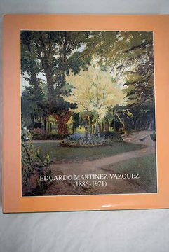 portada Eduardo Martínez Vázquez (1886-1971) : Museo Municipal, marzo-mayo 1996