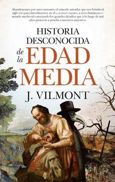 portada Historia Desconocida de la Edad Media (in Spanish)