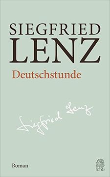 portada Deutschstunde: Hamburger Ausgabe bd. 7 (Siegfried Lenz Hamburger Ausgabe) (en Alemán)