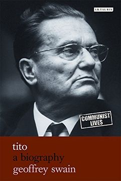 portada Tito: A Biography (Communist Lives) (en Inglés)