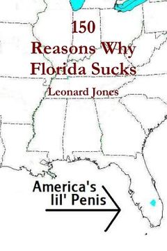 portada 150 Reasons Why Florida Sucks (in English)