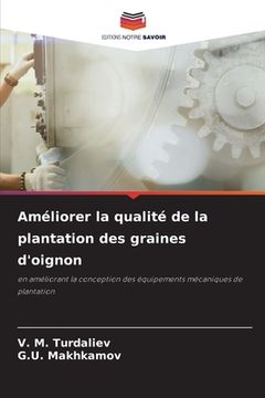 portada Améliorer la qualité de la plantation des graines d'oignon (in French)