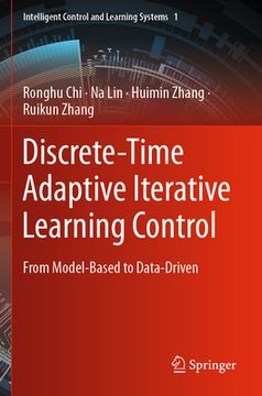 portada Discrete-Time Adaptive Iterative Learning Control: From Model-Based to Data-Driven 